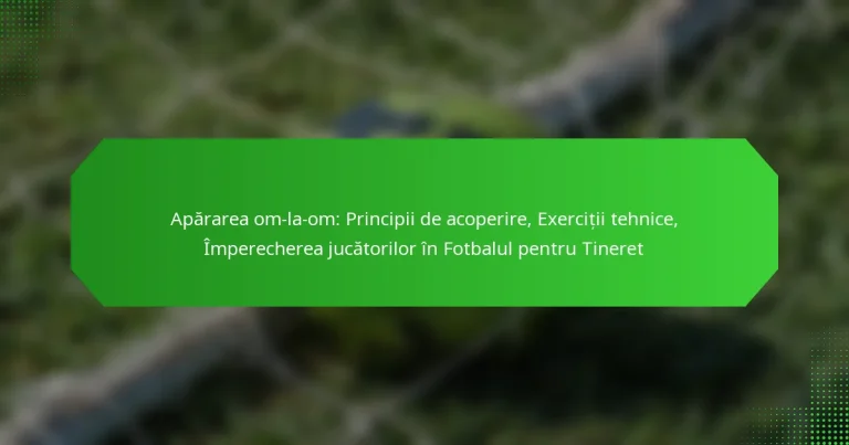 Apărarea om-la-om: Principii de acoperire, Exerciții tehnice, Împerecherea jucătorilor în Fotbalul pentru Tineret